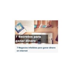 7 Negocios Infalibles – Ganar Dinero Internet