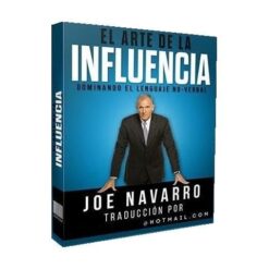 El Arte de la Influencia – Joe Navarro