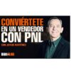 Curso Conviértete en un vendedor con PNL – Jorge Martínez