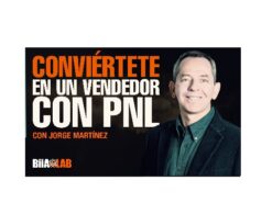 Curso Conviértete en un vendedor con PNL – Jorge Martínez