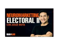 Neuromarketing Electoral II – Josue Moya