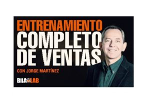 Entrenamiento completo de Ventas – Jorge Martinez