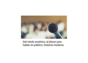 Del Miedo Escénico Al Placer Para Hablar en Público – Curso de Ángel LaFuente
