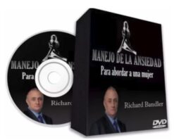 Curso Manejo de la Ansiedad Para abordar una mujer – Richard Bandler
