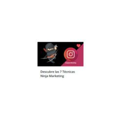 Descubre las 7 Técnicas Ninja Marketing Para Instagram – John Quiroga