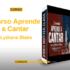 Curso Aprende a Cantar – Lydiana Blake