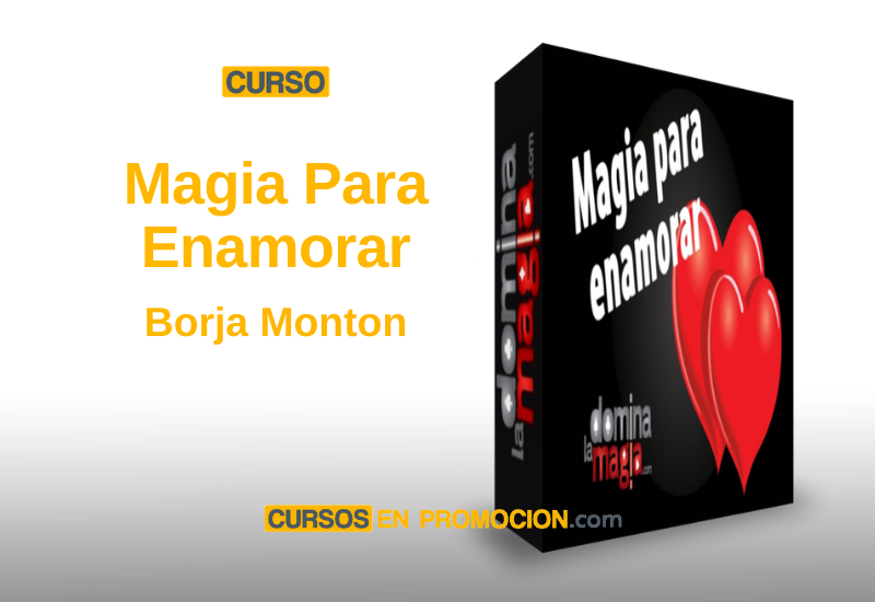Curso Magia Para Enamorar – Borja Monton