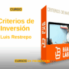 Curso Criterios de Inversión – Luis Restrepo