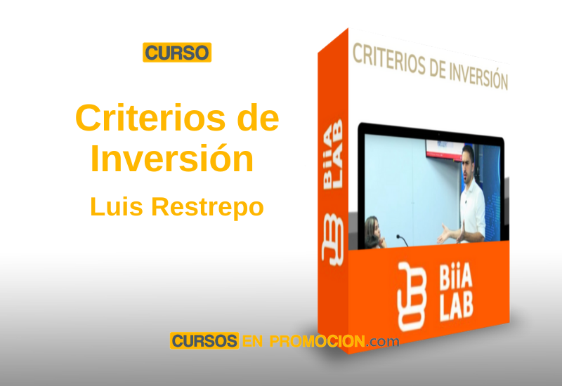 Curso Criterios de Inversión – Luis Restrepo