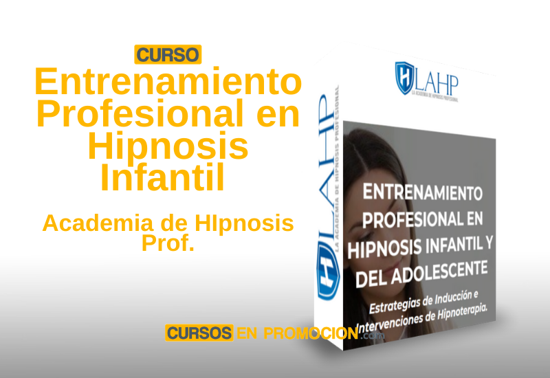 Entrenamiento Profesional en Hipnosis Infantil – Academia de HIpnosis Prof.