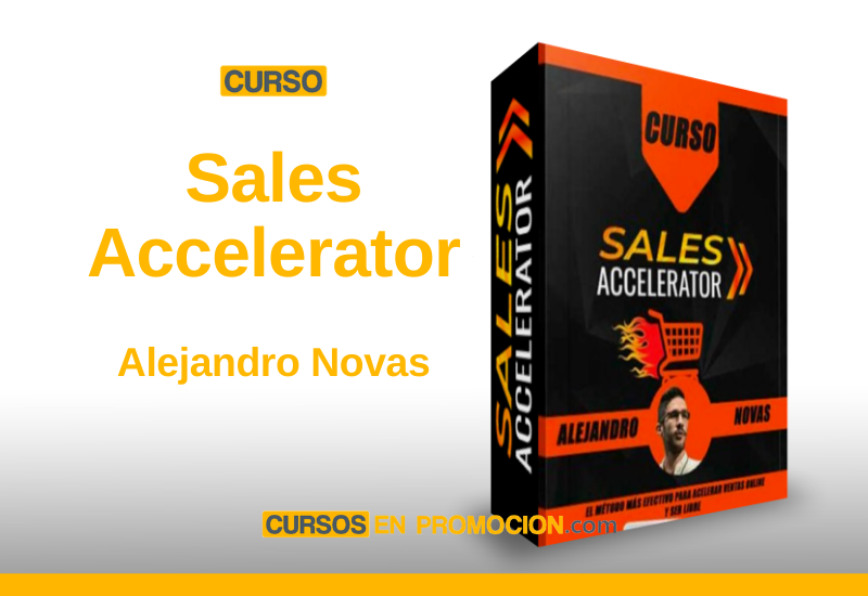 Curso Sales Accelerator – Alejandro Novas