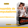 Curso Ensamble de Computadores – MasterClasses.La