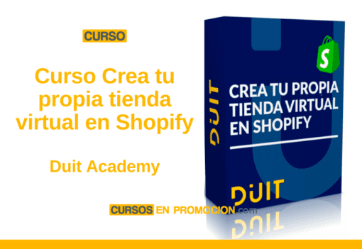 Curso Crea tu propia tienda virtual en Shopify – Duit Academy
