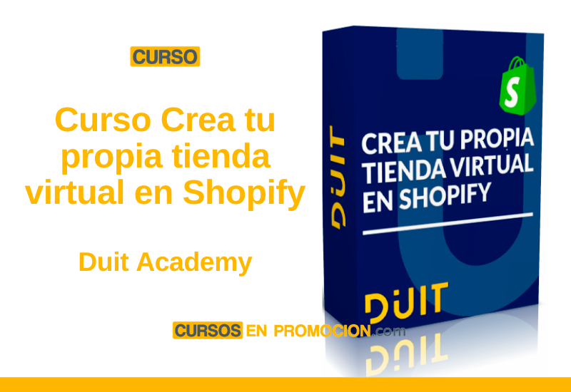 descargar curso Crea tu propia tienda virtual en Shopify - Duit Academy
