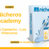 Curso Nicheros Academy – Mario Camacho – Luis Villanueva