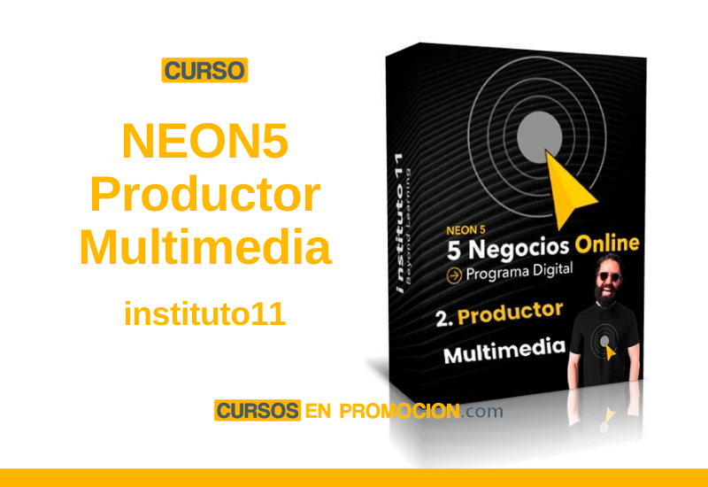 Curso NEON5 – Productor Multimedia – instituto11 de Carlos Muñoz