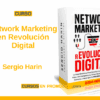 Network Marketing en Revolución Digital – Sergio Harin