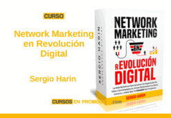 Network Marketing en Revolución Digital – Sergio Harin