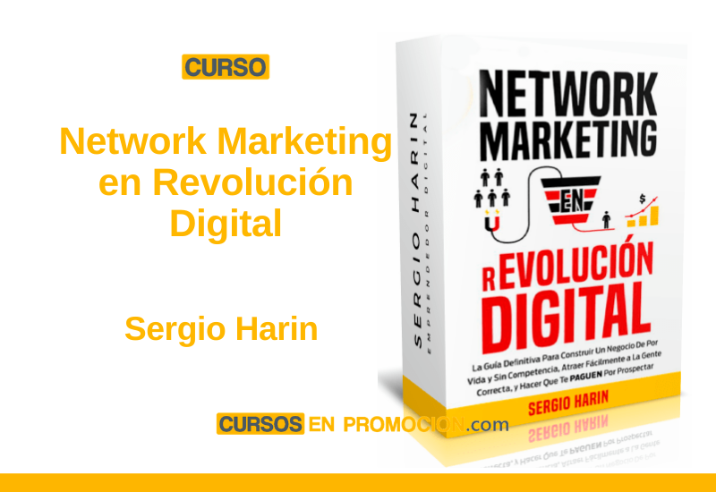 Network Marketing en Revolución Digital – Sergio Harin