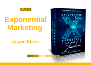 Curso Exponential Marketing – Jurgen Klaric