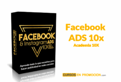 El Curso Facebook ADS 10x – Academia 10X