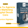 Crea Tu Agencia de Marketing Digital Desde Cero – Asuntos Digitales