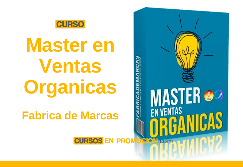 Curso Master en Ventas Organicas – Fabrica de Marcas