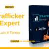 Curso Trafficker Expert – Luis X Torres