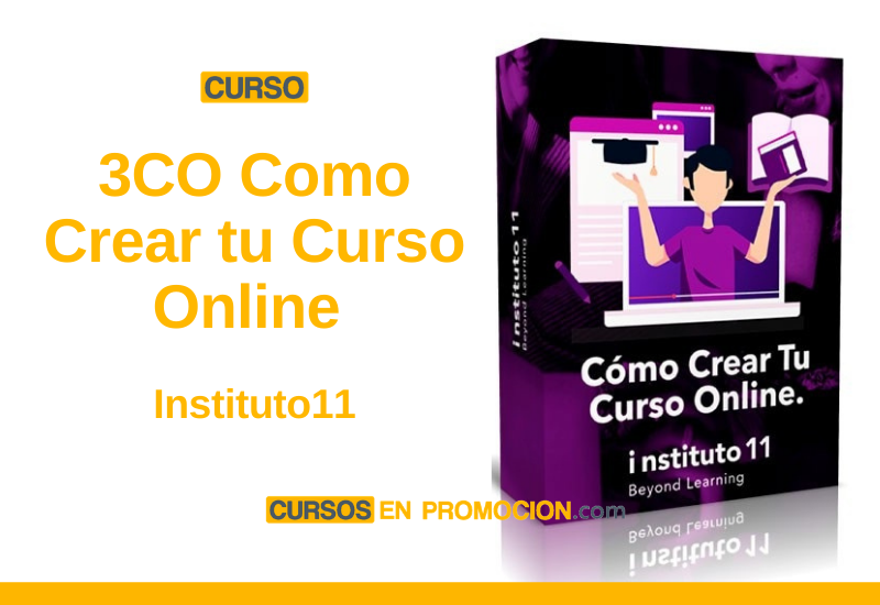 Curso 3CO Como Crear tu Curso Online – Instituto11
