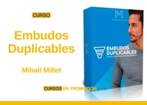 Curso Embudos Duplicables – Mihail Millet