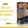 Curso Sé un Experto en Remates – Jorge Gil