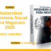 Masterclass Ingenieria Social Para Negocios 2020 – Gerry Sanchez