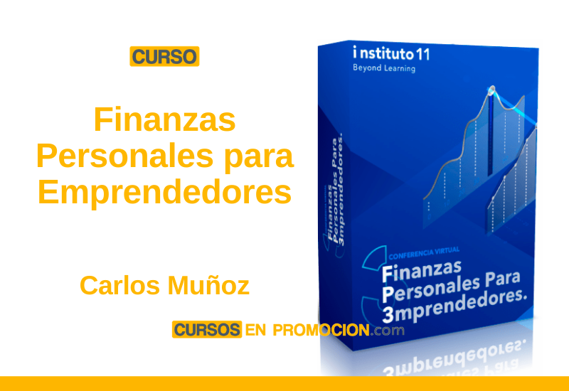 Curso Finanzas Personales para Emprendedores – Carlos Muñoz