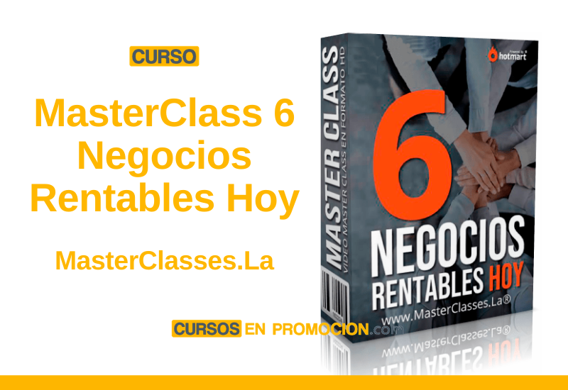 MasterClass 6 Negocios Rentables Hoy – MasterClasses.La