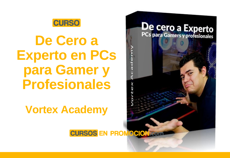 Curso-De-Cero-a-Experto-en-PCs-para-Gamer-y-Profesionales