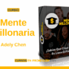 Curso Mente Millonaria – Adely Chen