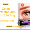 Curso Cejas Perfectas con Microblading – MasterClasses.la