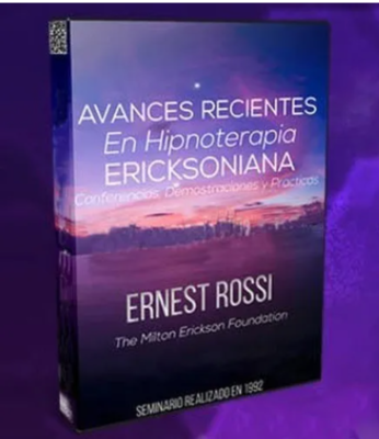 Avances recientes en Hipnoterapia Ericksoniana- Ernest Rossi