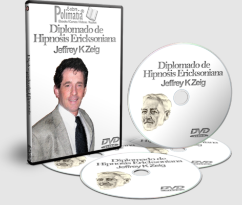 Diplomado en Hipnosis Ericksoniana - Jeffrey K. Zeig y Milton Erickson