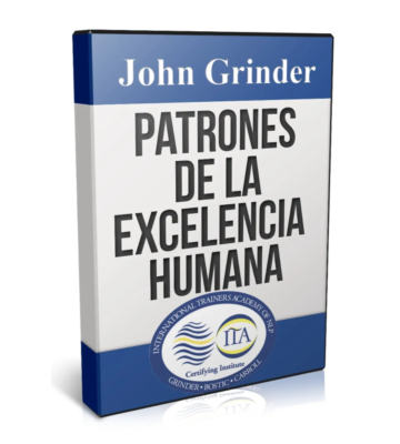 Patrones de la Excelencia Humana - John Grinder