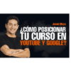 Como posicionar tu curso en Youtube y Google – Josue Moya Biialab