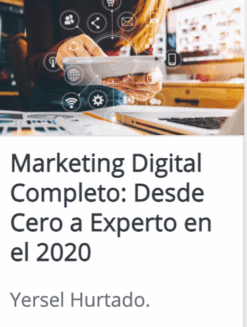 Curso completo de Marketing digital de cero a experto – Yersel Hurtado