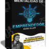 Mentalidad de emprendedor – Euge Oller