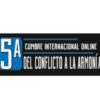 5ta Cumbre Internacional del Conflicto a la Armonía