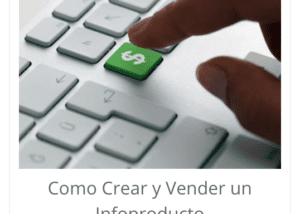Como Crear y Vender tu Propio Infoproducto Por Internet – Ronald Vasquez