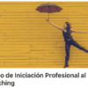 Curso de Iniciación Profesional al Coaching