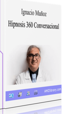 Hipnosis 360 conversacional – Ignacio Muñoz