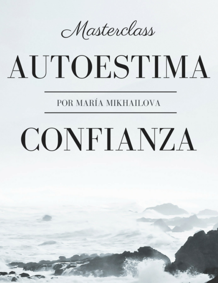 Masterclass Autoestima y confianza-María Mikhailova