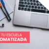 Crea y lanza tu escuela automatizada