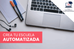 Crea y lanza tu escuela automatizada